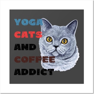 Yoga cats and coffee addict funny quote for yogi Posters and Art